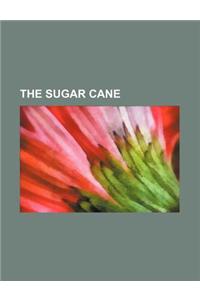 The Sugar Cane