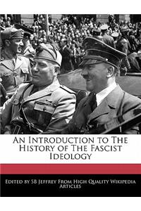 An Introduction to the History of the Fascist Ideology