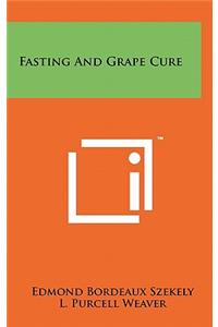 Fasting And Grape Cure