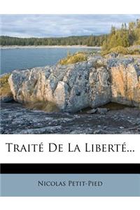 Trait? de la Libert?...