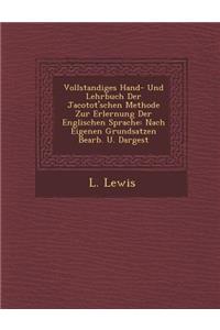 Vollstandiges Hand- Und Lehrbuch Der Jacotot'schen Methode Zur Erlernung Der Englischen Sprache