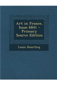 Art in France, Issue 6841 - Primary Source Edition