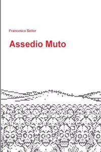 Assedio Muto - Romanzo