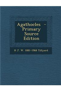 Agathocles - Primary Source Edition
