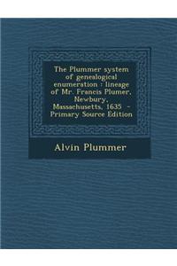The Plummer System of Genealogical Enumeration