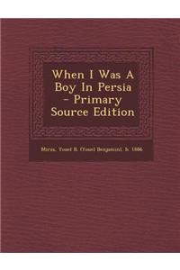 When I Was a Boy in Persia