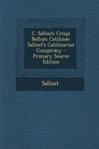 C. Sallusti Crispi Bellum Catilinae