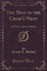 The Man in the Crow's Nest