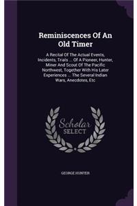 Reminiscences Of An Old Timer
