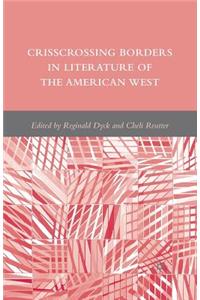 Crisscrossing Borders in Literature of the American West