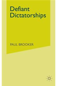 Defiant Dictatorships