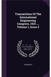 Transactions of the International Engineering Congress, 1915 ..., Volume 1, Issue 2