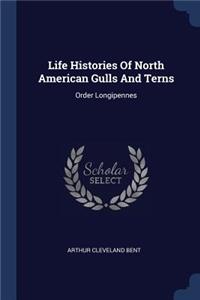 Life Histories Of North American Gulls And Terns