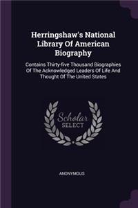 Herringshaw's National Library Of American Biography