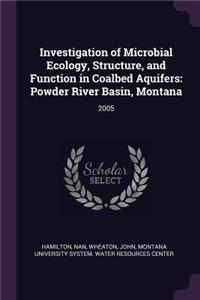Investigation of Microbial Ecology, Structure, and Function in Coalbed Aquifers