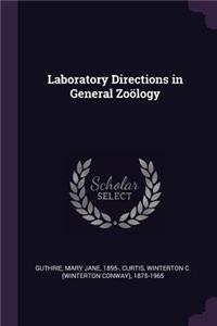 Laboratory Directions in General Zoölogy
