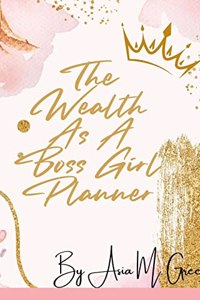 Wealth As A Boss Girl