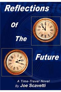 Reflections of the Future