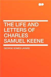 The Life and Letters of Charles Samuel Keene