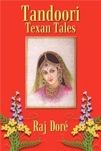 Tandoori Texan Tales