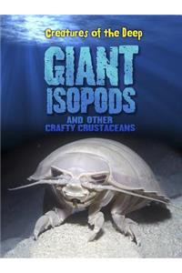 Giant Isopods and Other Crafty Crustaceans