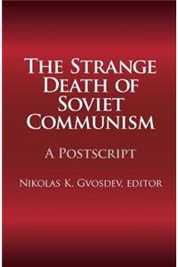 The Strange Death of Soviet Communism