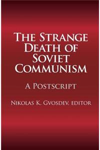 The Strange Death of Soviet Communism