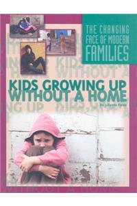 Kids Growing Up Without a Home