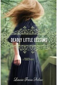 Deadly Little Lessons