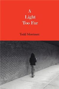 Light Too Far