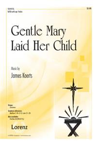 Gentle Mary Laid Her Child