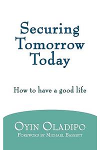 Securing Tomorrow Today
