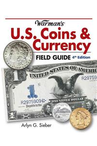 Warman's U.S. Coins & Currency Field Guide