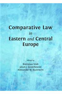 Comparative Law in Eastern and Central Europe