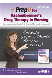 Prepu for Aschenbrenner's Drug Therapy in Nursing