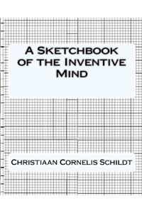 A Sketchbook of the Inventive Mind