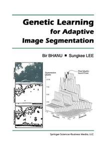 Genetic Learning for Adaptive Image Segmentation