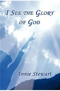 I See the Glory of God