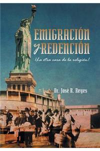 Emigracion y Redencion: La Otra Cara de La Religion!