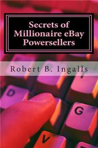 Secrets of Millionaire Ebay Powersellers