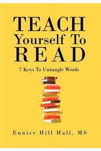 Teach Yourself to Read: Keys to Untangle Words