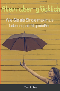 Allein aber glücklich