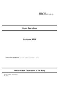 Field Manual FM 3-92 (FM 100-15) Corps Operations November 2010