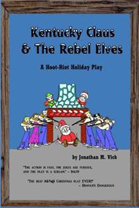 Kentucky Claus & The Rebel Elves