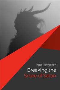 Breaking the Snare of Satan