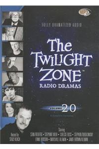 The Twilight Zone Radio Dramas, Vol. 20