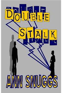 Double Stalk