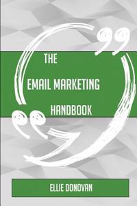 The Email Marketing Handbook - Everything You Need to Know about Email Marketing