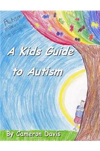 A Kid's Guide to Autism