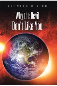 Why the Devil Don't Like You